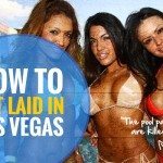 Ragazze A Las Vegas: Rimorchiare Nella Città Del Peccato..Senza Pagare!