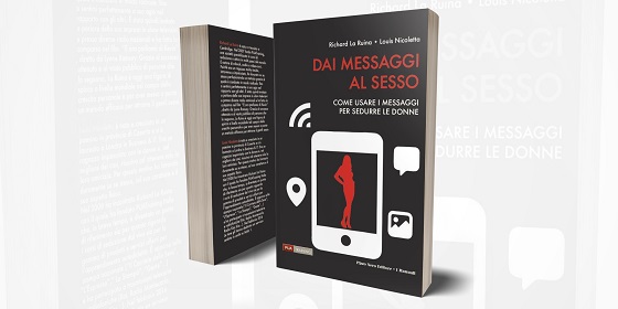 Copertina libro: Dai Messaggi al Sesso di Louis Nicoletta & Richard La Ruina