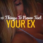 Tornare Con Una Ex: 13 Messaggi Da NON Inviare Per Rimettersi Assieme Alla Tua Ex