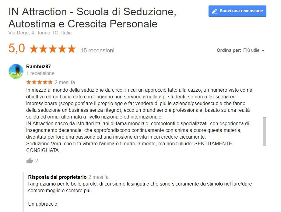 ..non lasciarti ingannare da recensioni su InAttraction come questa che ad es. è stata scritta da "Rambuz87" che altro non è che lo stesso Enrico Mele / InAttraction.. e tu magari pensi che sia stata effettivamente scritta da un loro cliente che si è trovato bene con loro!